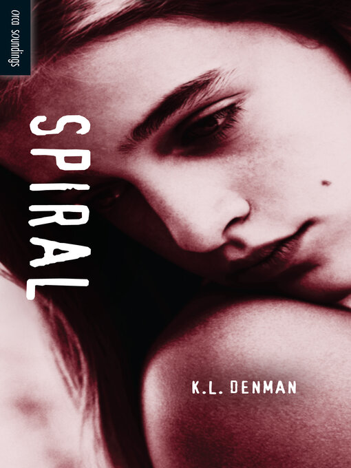 Title details for Spiral by K.L. Denman - Available